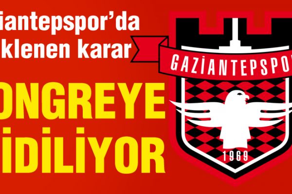 Gaziantepspor’da beklenen karar