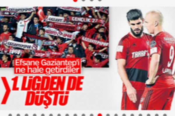 Gaziantepspor küme düştü