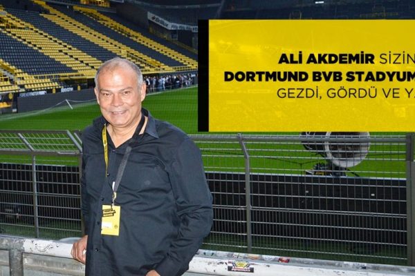 ALMANYA’NIN EN BÜYÜK STADYUMUNU SİZİN İÇİN GEZDİM