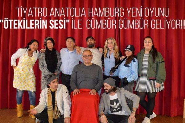 Tiyatro Anatolia Hamburg “Ötekilerin sesi” Tiyatro etkinliği!!!