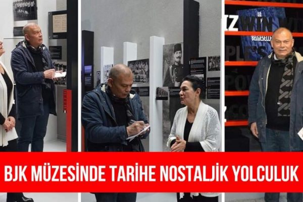 BEŞİKTAŞ MÜZESİNDE TARİHE NOSTALJİK BİR YOLCULUK