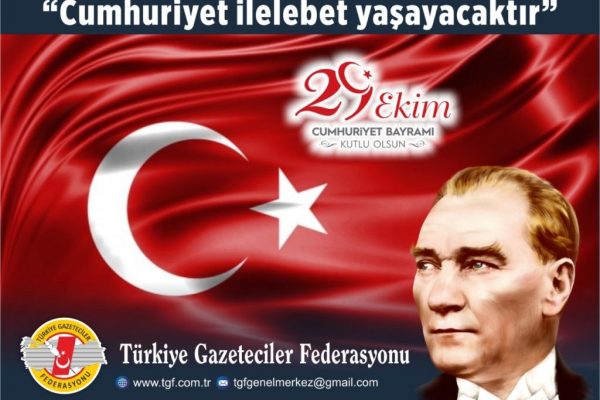 TGF: Cumhuriyetimiz ilelebet yaşayacaktır