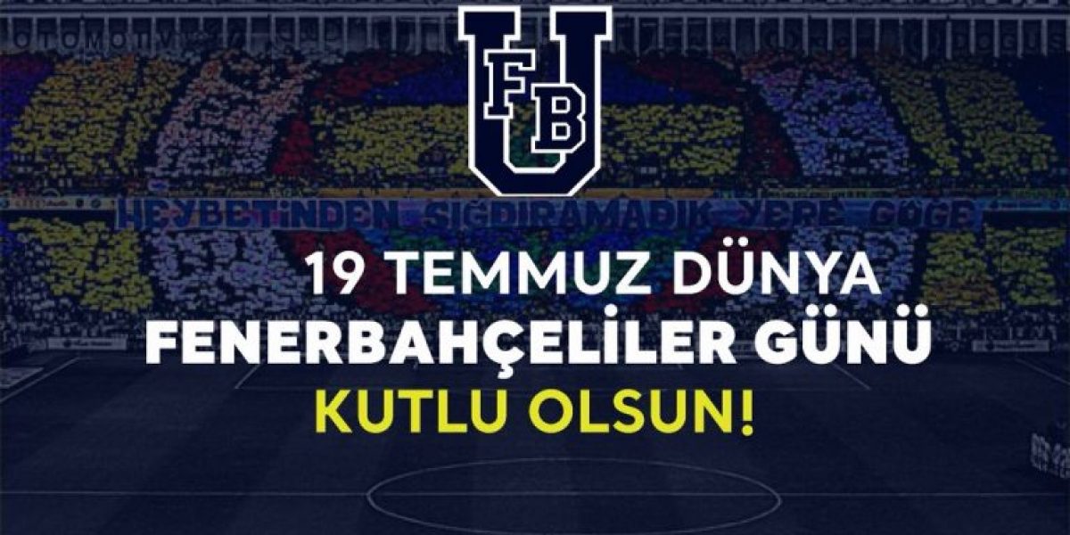 Fenerbahçe’den “Dünya Fenerbahçeliler Günü” mesajı