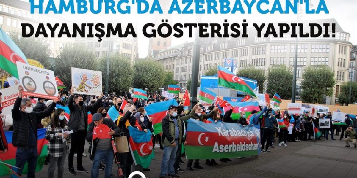 Hamburg’da Azerbaycan’la Dayanışma Mitingi Yapıldı!