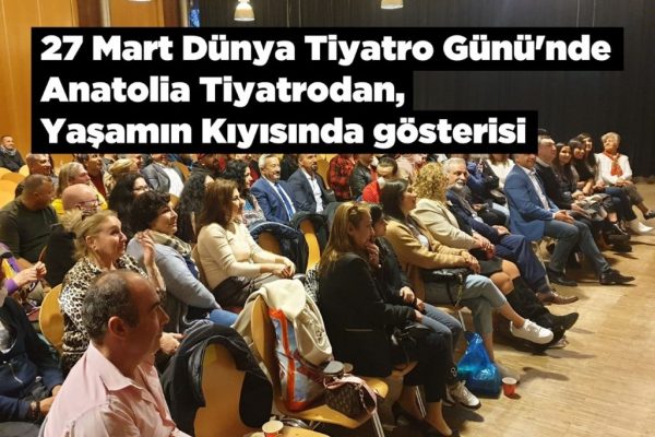 Anatolia Hamburg Dünya Tiyatro Günü’nde Sahnedeydi!