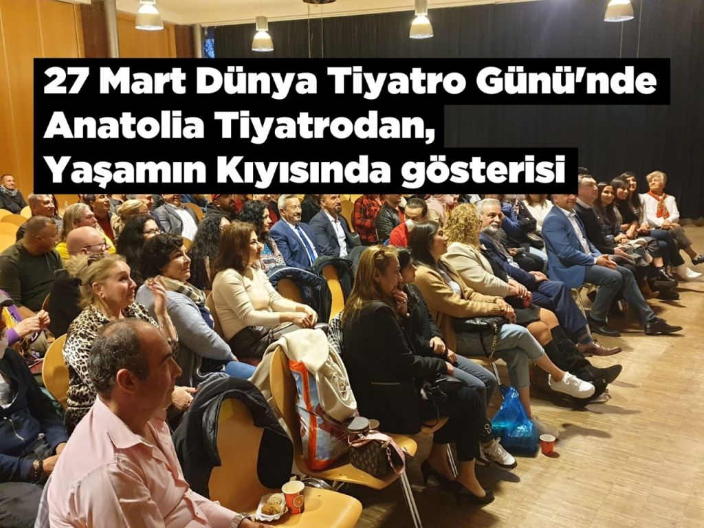 Anatolia Hamburg Dünya Tiyatro Günü’nde Sahnedeydi!