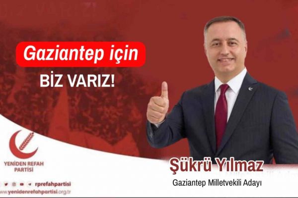 Türkiye‘nin yükselen değeri, ŞÜKRÜ YILMAZ Gaziantep’te 1. Sıradan Aday!