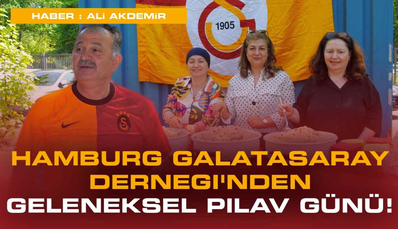 Hamburg Galatasaray Derneği’nden Geleneksel Pilav Günü!