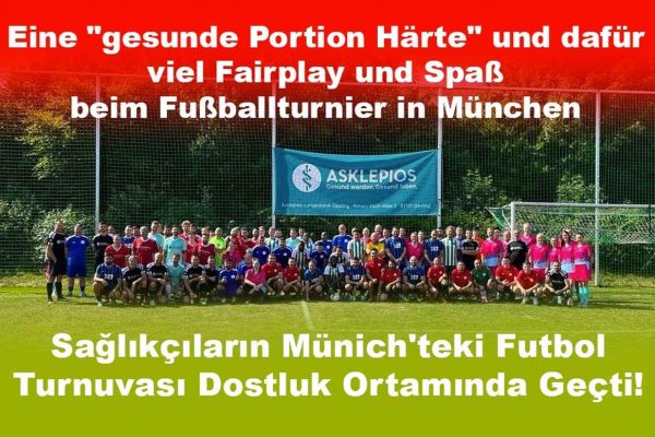 Sağlıkçıların Münich’teki Futbol Turnuvası Dostluk Ortamında Geçti!