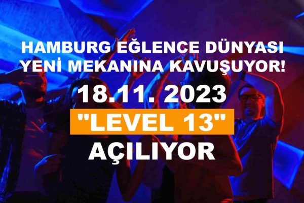 HAMBURG EĞLENCE DÜNYASI YENİ MEKANINA KAVUŞUYOR!