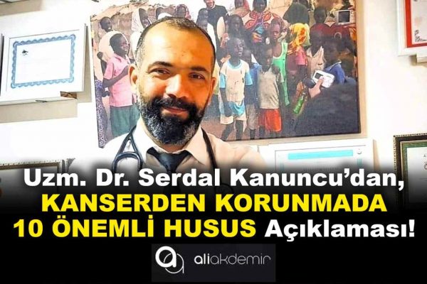 “KANSERDEN KORUNMADA 10 ÖNEMLİ HUSUS”