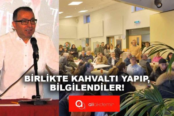 BİRLİKTE KAHVALTI YAPIP, BİLGİLENDİLER!