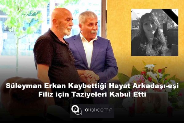 Süleyman Erkan, Kaybettiği Hayat Arkadaşı ve Eşi Filiz İçin Taziyeleri Kabul Etti