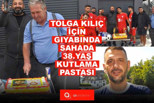 Tolga Kılıç İçin Gıyabında Sahada 38. Yaş Kutlama Pastası Kesildi!