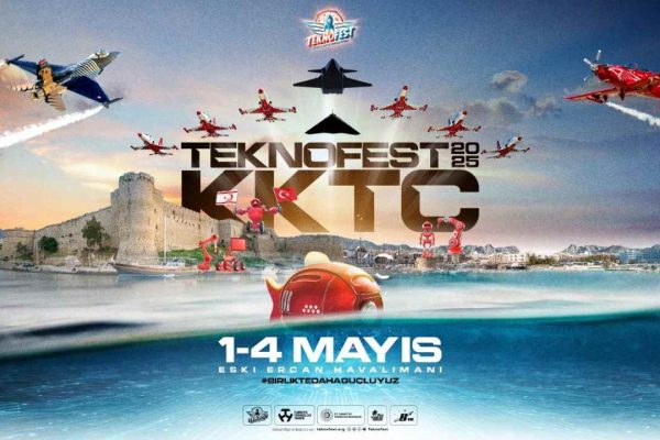 TEKNOFEST KKTC’YE YURT DIŞINDAN YARIŞMACI OLARAK KATILMAK İSTEYENLER İÇİN SON TARİH 15 MART 2025 
