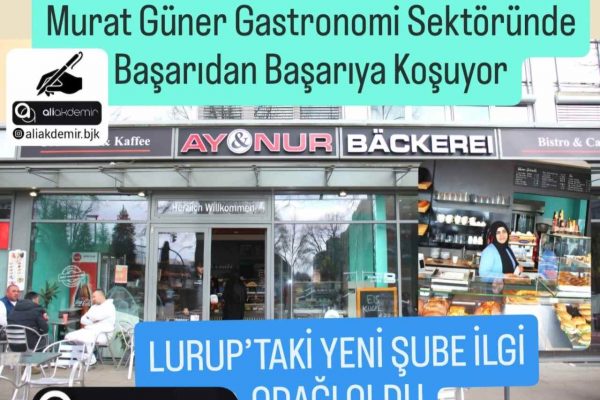 Murat Güner Gastronomi Sektöründe Başarıdan Başarıya Koşuyor