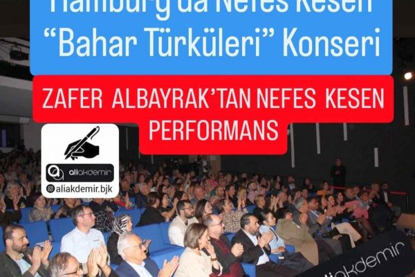 Hamburg’da Nefes Kesen “Bahar Türküleri” Konseri
