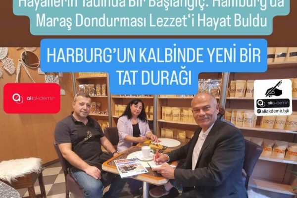 Hamburg’da Bir Tatlı Mucize: Maraş Eis ile Türkiye Lezzetleri Almanya’da Hayat Buldu