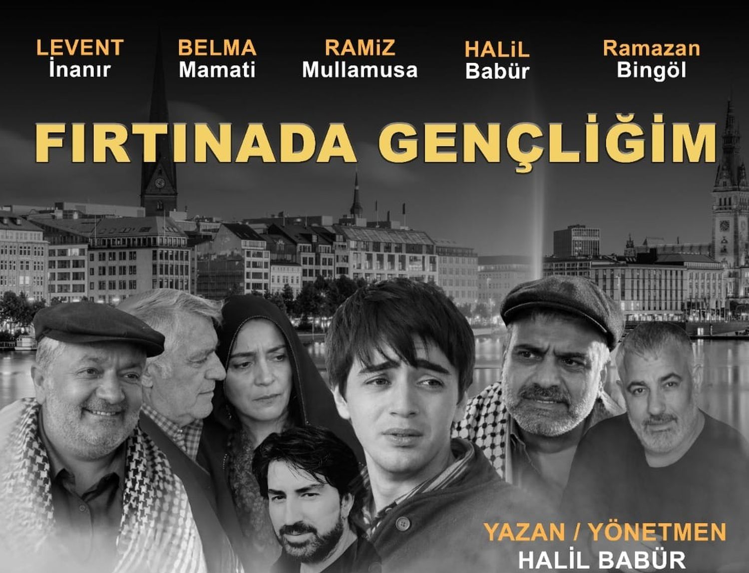 “Fırtınada Gençliğim” Bu Akşam Hamburg’da Seyirciyle Buluşuyor